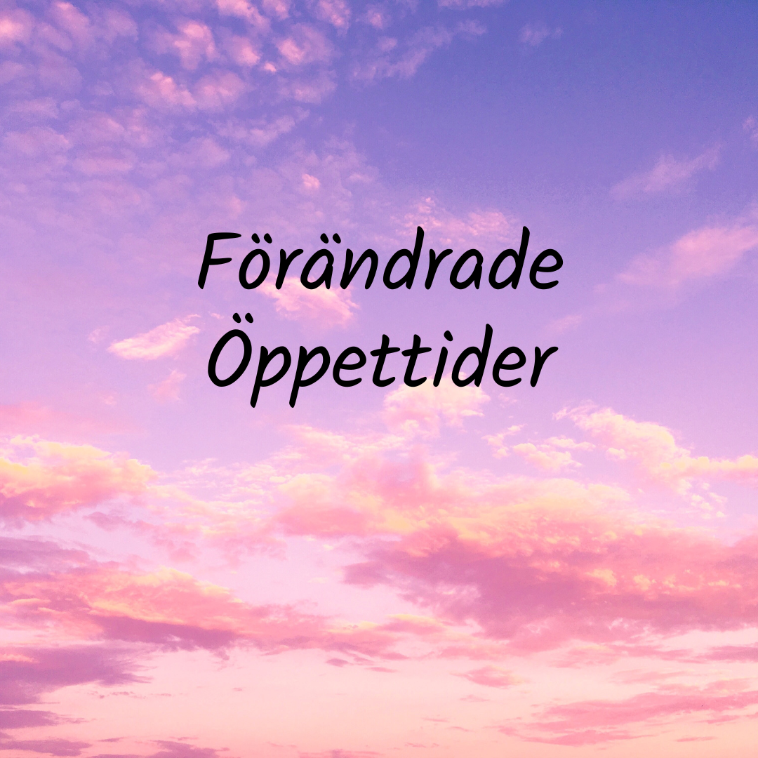 Forandrade oppettider Österlenskraft